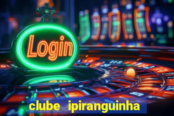 clube ipiranguinha porto alegre